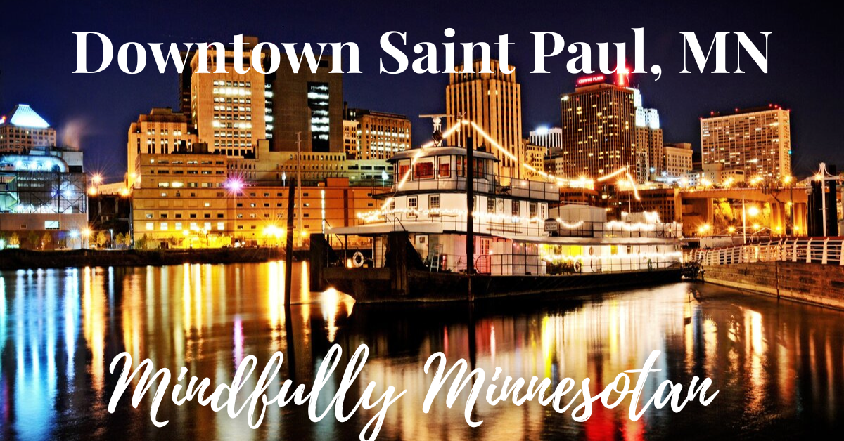 Downtown Saint Paul: A Local’s Honest Guide to Things to Do